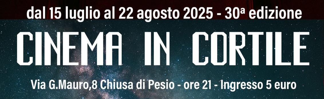 CINEMA IN CORTILE - LUGLIO